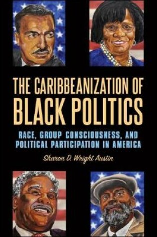 Cover of The Caribbeanization of Black Politics