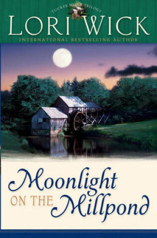 Cover of Moonlight on the Millpond