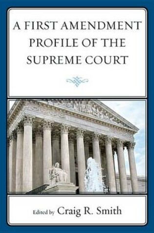 Cover of A First Amendment Profile of the Supreme Court