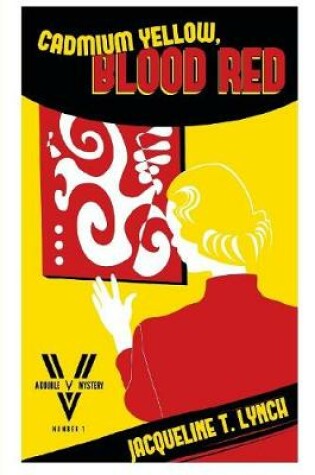 Cover of Cadmium Yellow, Blood Red