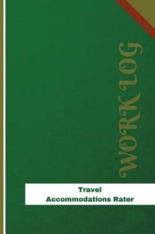 Cover of Travel Accommodations Rater Work Log