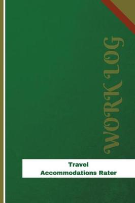 Book cover for Travel Accommodations Rater Work Log