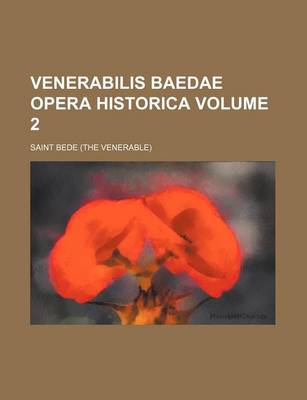 Book cover for Venerabilis Baedae Opera Historica Volume 2