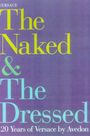 Cover of The Naked and the Dressed