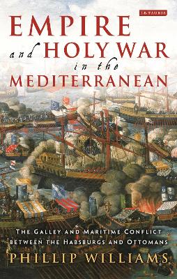 Book cover for Empire and Holy War in the Mediterranean