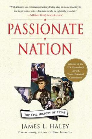 Cover of Passionate Nation: The Epic History of Texas