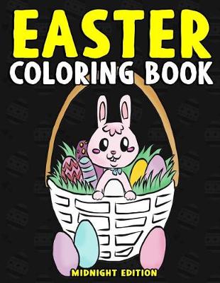 Cover of Easter Coloring Book Midnight Edition