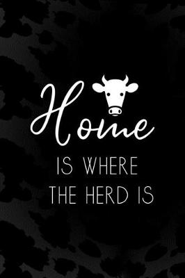 Book cover for Home Is Where The Herd Is