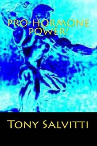 Cover of Pro-hormone Power!