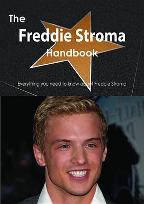 Book cover for The Freddie Stroma Handbook - Everything You Need to Know about Freddie Stroma