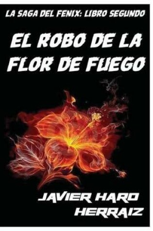 Cover of El Robo de la Flor de Fuego