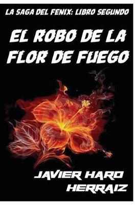 Book cover for El Robo de la Flor de Fuego