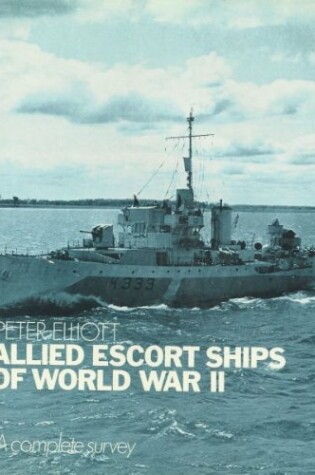 Cover of Allied Escort Ships of World War II