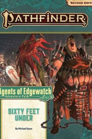 Cover of Pathfinder Adventure Path: Sixty Feet Under (Agents of Edgewatch 2 of 6) (P2)