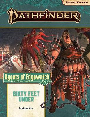 Book cover for Pathfinder Adventure Path: Sixty Feet Under (Agents of Edgewatch 2 of 6) (P2)