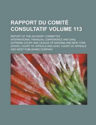 Book cover for Rapport Du Comite Consultatif; Report of the Advisory Committee Volume 113