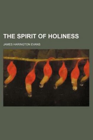 Cover of The Spirit of Holiness