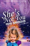 Book cover for She's Not You