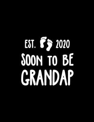 Book cover for Est. 2020 Soon To Be Grandap