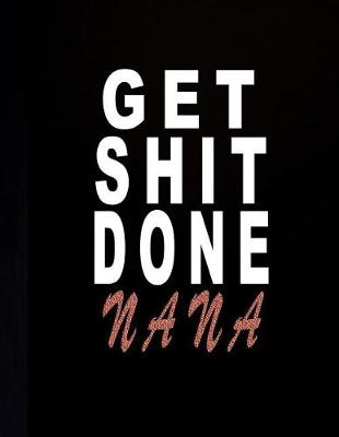 Book cover for Get Shit Done Nana