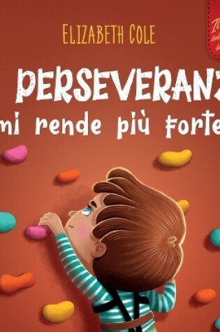 Cover of La perseveranza mi rende più forte