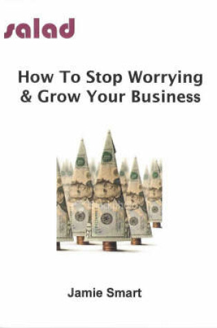 Cover of How to Stop Worrying and Grow Your Business