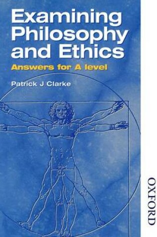 Cover of Examining Philosophy and Ethics Answers for A Level