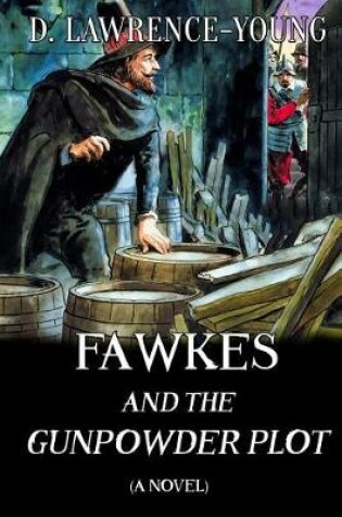 Cover of Fawkes and the Gunpowder Plot