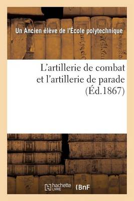 Book cover for L'Artillerie de Combat Et l'Artillerie de Parade