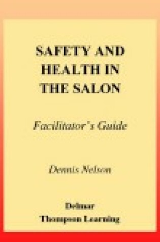 Cover of Safety And Health In The Salon : Facilitator's Guide