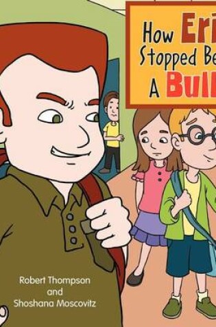 Cover of How Eric Stopped Being A Bully