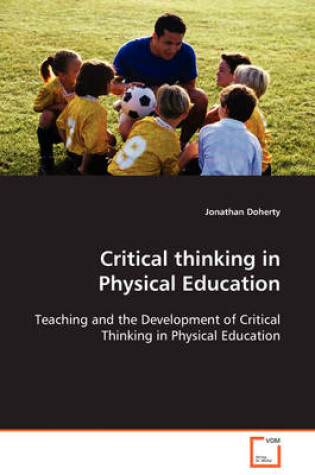 Cover of Critical thinking in Physical Education