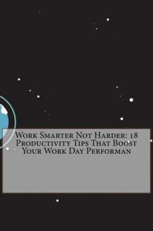 Cover of Work Smarter Not Harder