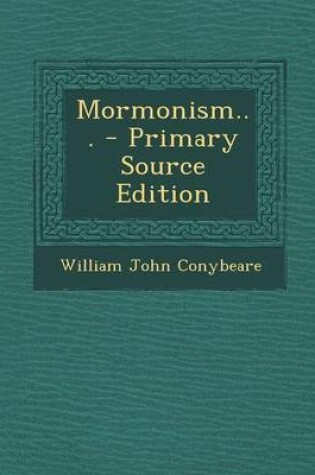 Cover of Mormonism... - Primary Source Edition