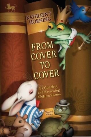 Cover of From Cover to Cover (Revised Edition) Evaluating and Reviewing Children' s Books