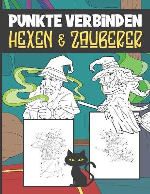 Book cover for Punkte Verbinden Hexen Und Zauberer