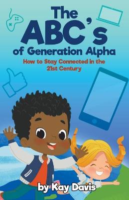 Book cover for The ABC's of Generation Alpha