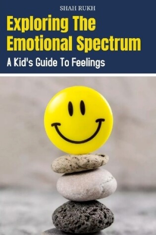 Cover of Exploring the Emotional Spectrum