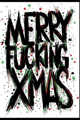 Book cover for Merry Fucking Xmas