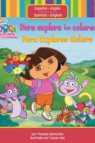 Cover of Dora Explora Los Colores/Dora Explores Colors