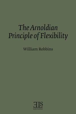 Book cover for The Arnoldian Principle of Flexibility