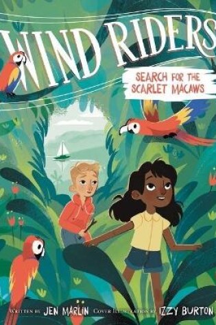 Cover of Wind Riders #2: Search for the Scarlet Macaws