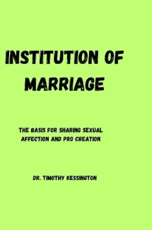 Cover of The Institution of Marriage.