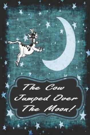 Cover of The Cow Jumped Over the Moon Dream Interpretation Journal