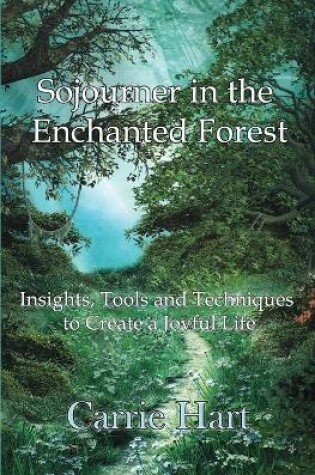 Cover of Sojourner in the Enchanted Forest
