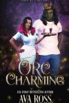 Book cover for Orc Charming