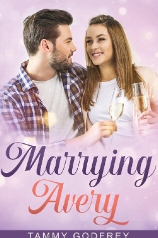 Cover of Marrying Avery - Avery Trilogy Book Three