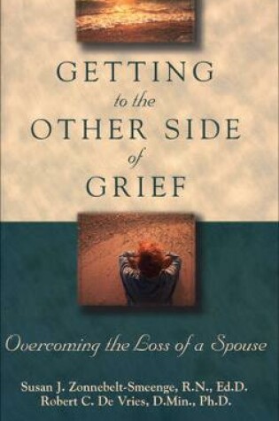 Cover of Getting to the Other Side of Grief