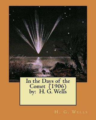 Book cover for In the Days of the Comet (1906) by