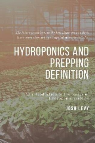 Cover of Hydroponics and Prepping Definition